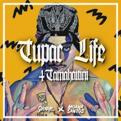 Tupac Life ( 4Tamahaitini )