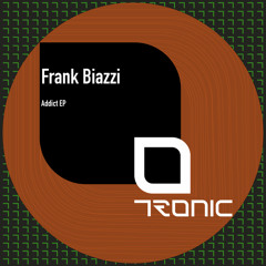 Frank Biazzi - Addict