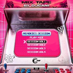 Dj Cani Memories Session Vol 1