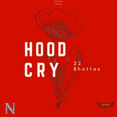 22 $hottas X Hood Cry
