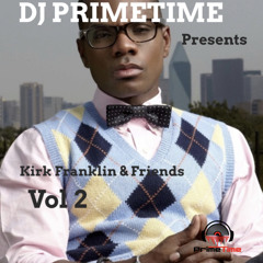 DJ PrimeTime Presents Kirk & Friends Vol 2