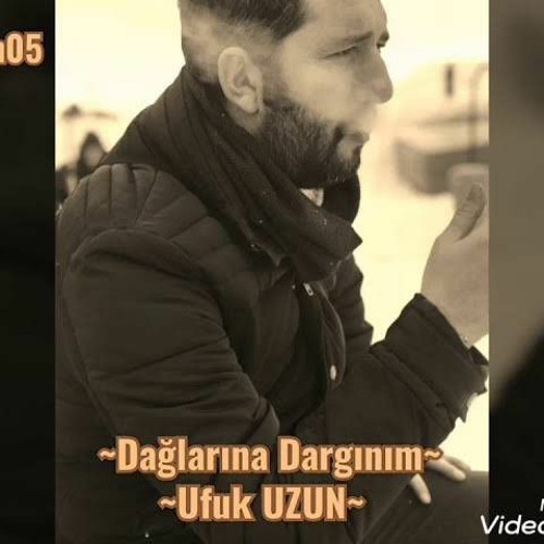 Ufuk Uzun - Dağlarına Dargınım