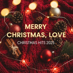 Winter Wonderland Hits 2025: The Best Christmas Songs, Modern Remixes,