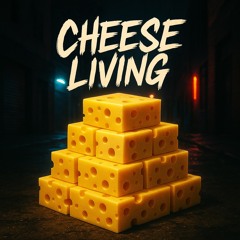 Cheese Living