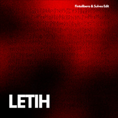 Letih ( Fintolibera & Sulves Vip Edit )