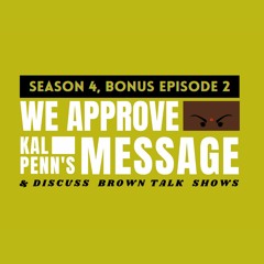S4.B2 - We Approve Kal Penn's Message