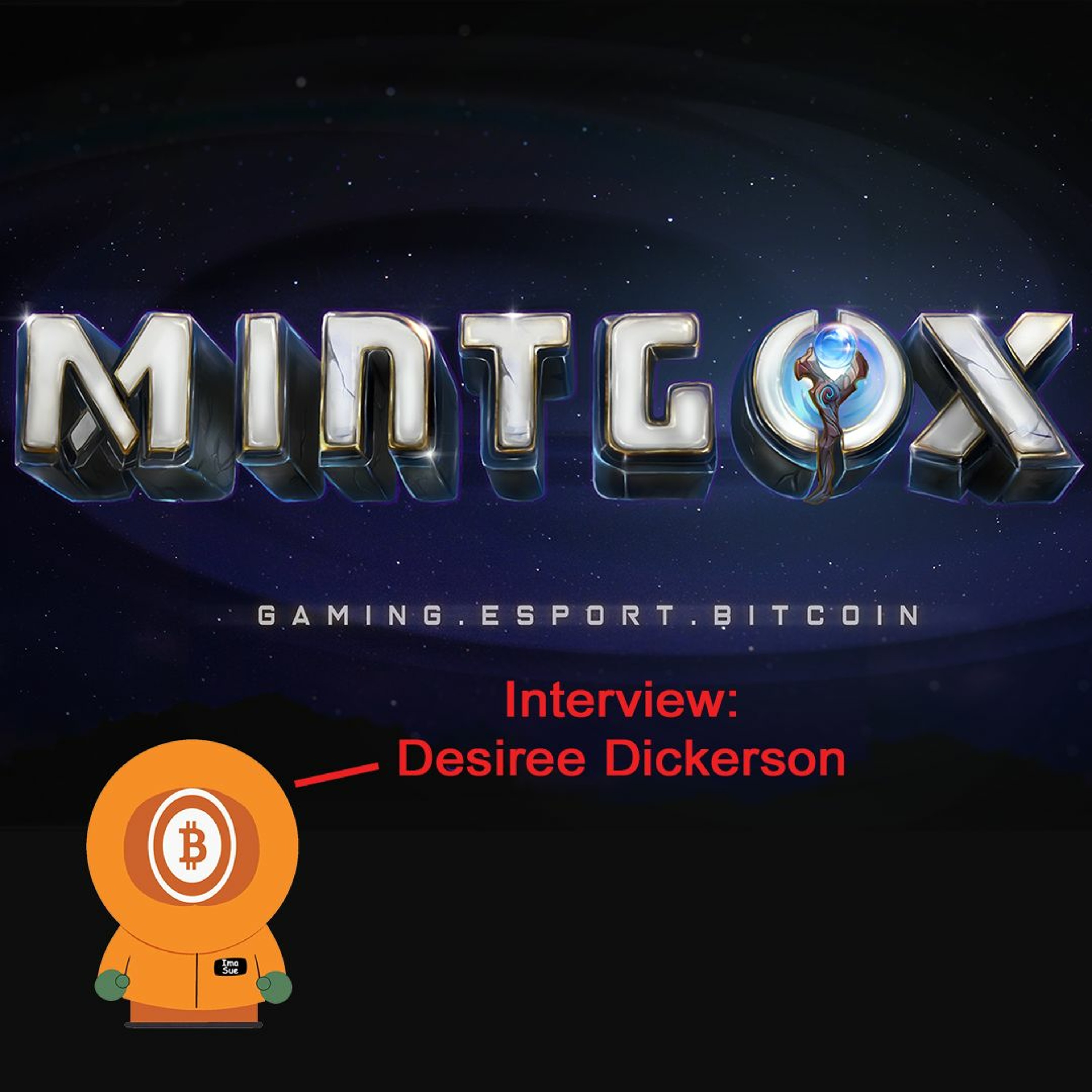 Bitcoin And . . . Desiree Dickerson - Ep318