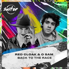 Red Cloak & O Sam - Back To The Race [ FREE DOWNLOAD ]