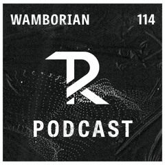 Wamborian: Podcast Set 114