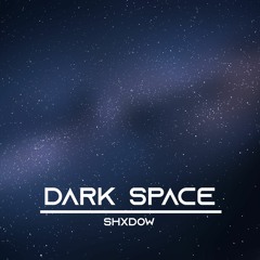 DARK SPACE