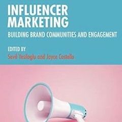 @EPUB_D0wnload Influencer Marketing: Building Brand Communities and Engagement *  Sevil Yesilog