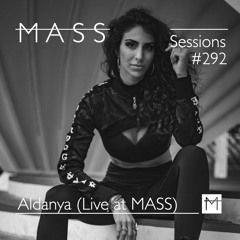 MASS Sessions #292 | Aldanya (Live at MASS)