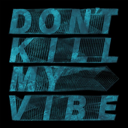 Mr. HUANG & 宇洋鐘 - Don't Kill My Vibe