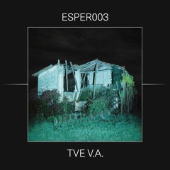 ESPER003. - “TVE” V.A.