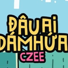 ĐÂU AI DÁM HỨA - CZEE (Official Lyric MV) - OST ‘Thỏ Bảy Màu Và Người Yêu Mới Của Chị Xô’