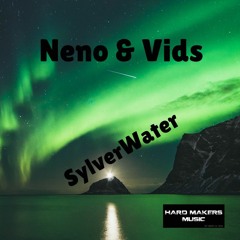 Neno & Vids - SylverWatter