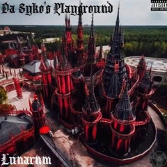 Lunarnm - Da Sykos Playground (Prod. yungopikolo)