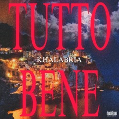 KHALABRIA - Tutto Bene (Official Audio)