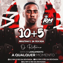 SAI DA FRENTE DO MANO x VAI SENTAR PRA CRIMINOSO - DJ RM O REI DA REVOADA