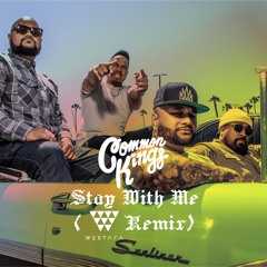 👑 COMMON KINGS - STAY WITH ME [WESTAFA REMIX]