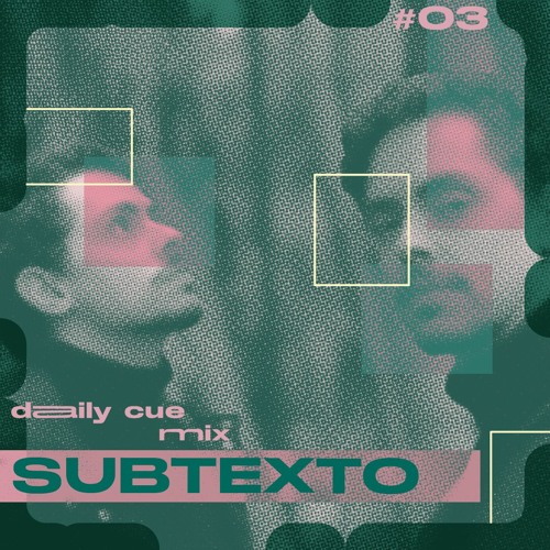 Daily Cue #03 SUBTEXTO