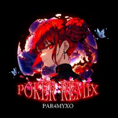 ZXNVXSION - POKER  ( PAR4MYXO REMIX)