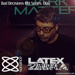 Sonance Bad Decisions Mix Series 066 - Latex Zebra
