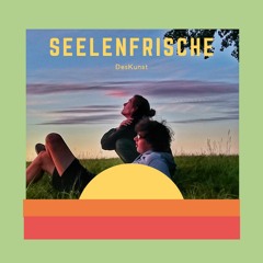 Seelenfrische