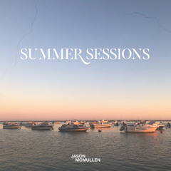 Jason McMullen Presents Summer Sessions 016 (Mutul Guest Mix) // August 2022