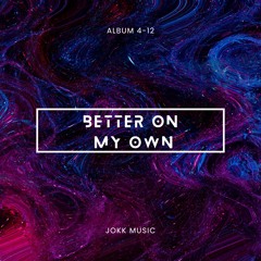 Better On My Own
