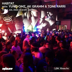 HABITAT with YUNG_OMZ, AK GRAMM & TONE RARRI - 05 July 2022