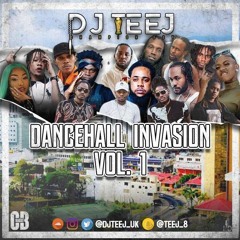 #DancehallInvasionVol1 |@DJTEEJ_UK| New Year Edition 2018 | SnapChat: teej_8