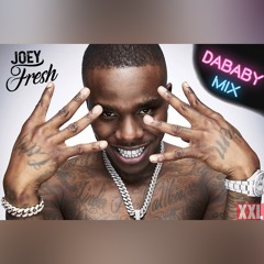 JoeyFresh DaBaby Mixtape