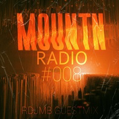 Mountn Radio #008 | RDJMB Guestmix