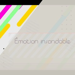 Émotion Insondable【Hardcore】
