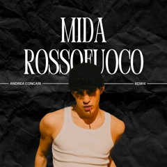 Mida - Rossofuoco (Andrea Concari Bootleg)