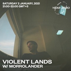 Violent Lands w/ morrolander [02.01.2021]