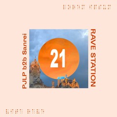 RAVE STATION 021 - PJLP B2B Sanrei (vinyl only)