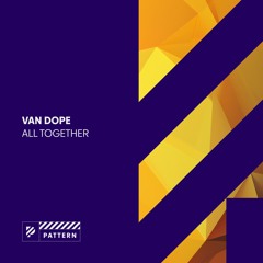 Van Dope - All Together