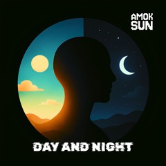 Day and Night