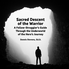 The Fire That Heals — Chapter One from Sacred Descent of the Warrior (Read by the Author)