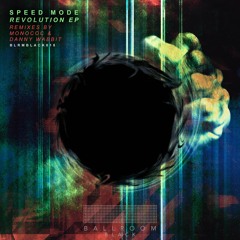 Speed Mode - Revolution (Danny Wabbit Remix) [Ballroom Black]