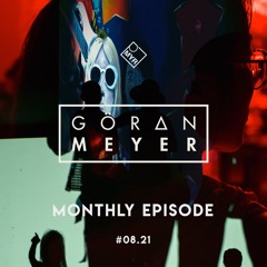 Monthly Episode #08.21