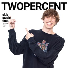 Twopercent | Live From Club Studio Time