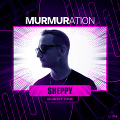 MURMIX034: SHEPPY (Guest Mix)