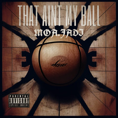 THAT AINT MY BALL