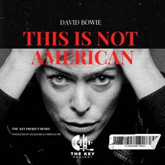 David Bowie - This Is Not America (The Key Project Remix)[Free Download]