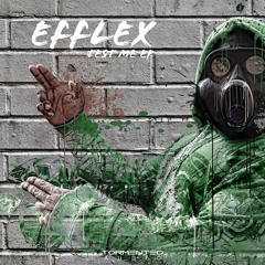 Efflex - Test Me EP (TA025)
