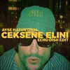 Çeksene Elini (Echo Dish Edit)