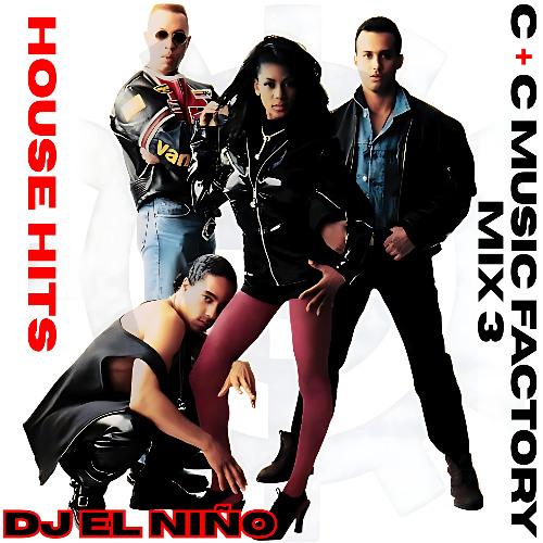 C & C Music Factory Mix 3 (House Hits) (Just A Touch Of Love, I Found Love, Pride A Deeper Love)